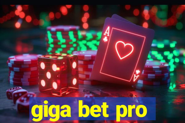 giga bet pro